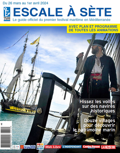 Stopover in Sète 2024: boats, agenda, practice... everything you need to know about the official Midi Libre guide on newsstands Thursday March 14