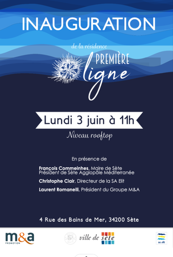 COMMUNICATED. Speech, rooftop, cocktail... Inauguration of the Première Ligne residence in Sète on Monday June 3