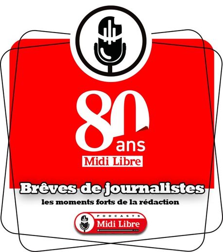 80 ANS DE MIDI LIBRE. Paroles de journalistes : l’affaire Albert Foulcher, par François Barrère